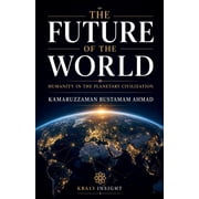 The Future of the World Humanity in the Planetary Civilization, Paperback