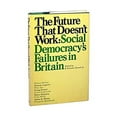 thumbnail image 1 of Pre-Owned The Future That Doesn't Work (Hardcover) 9780385121866, 1 of 1