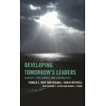 thumbnail image 1 of The Futures Community Colleges Developing Tomorrow's Leaders: Context, Challenges, and Capabilities, (Paperback), 1 of 1