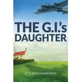 thumbnail image 1 of The G.I.'s Daughter, (Paperback), 1 of 1