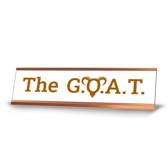 The G.O.A.T. White and Gold Novelty Desk Sign, Rose Gold Frame (2x8¨)