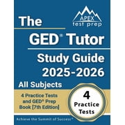 The GED Tutor Study Guide 2025-2026 All Subjects 4 Practice Tests and GED Prep Book [7th Edition], Paperback