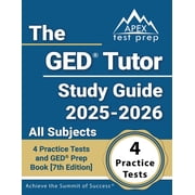 The GED Tutor Study Guide 2025-2026 All Subjects 4 Practice Tests and GED Prep Book [7th Edition], Paperback