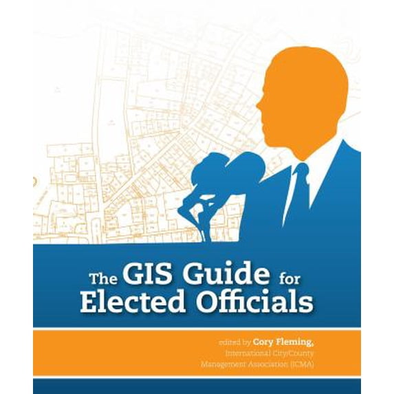 Pre-Owned The GIS Guide for Elected Officials