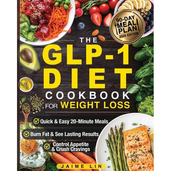 Jamie Lin, The GLP-1 Diet Cookbook For Weight Loss, 9781998241507, Low ...