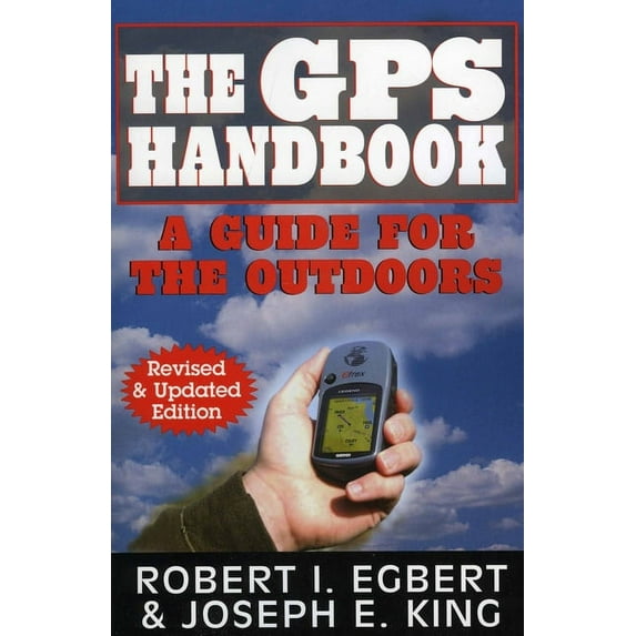 The GPS Handbook : A Guide for the Outdoors (Paperback)