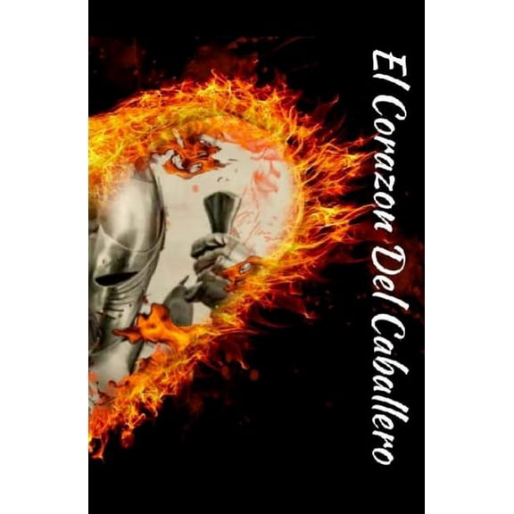 The Gabriel Ramirez: El Corazon Del Caballero (Paperback)
