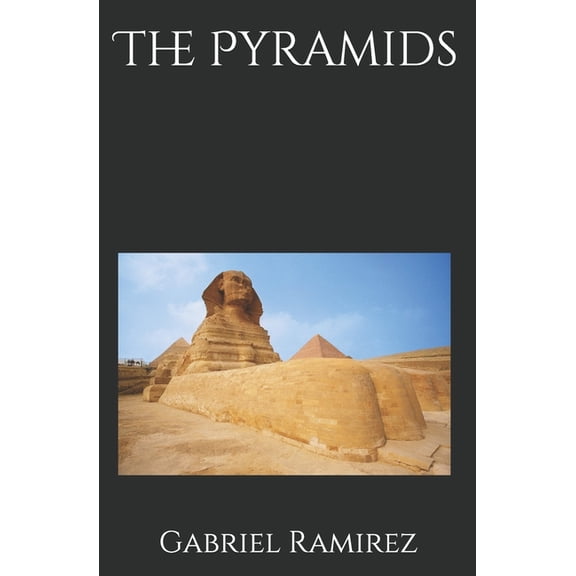 The Gabriel Ramirez Series 86: The Pyramids (Paperback)