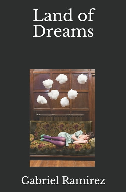 The Gabriel Ramirez Series Book 90: Land of Dreams (Paperback)