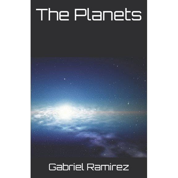 The Gabriel Ramirez: The Planets (Series #39) (Paperback)