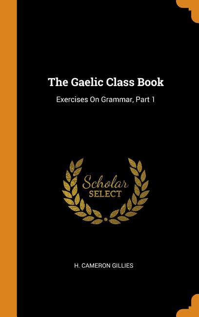The Gaelic Class Book (Hardcover)