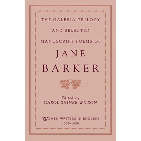 Pre-Owned The Galesia Trilogy and Selected Manuscript Poems of Jane Barker (Paperback) 0195086511 9780195086515