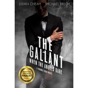 The Gallant When The Angels Dare Paperback