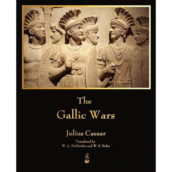 The Gallic Wars, (Paperback)