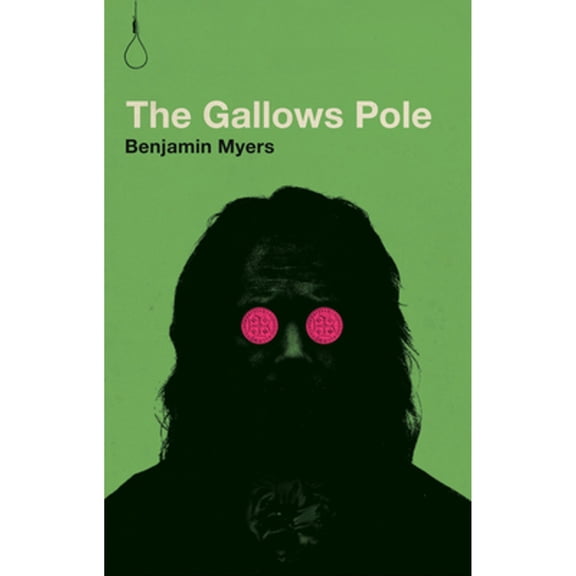 Pre-Owned The Gallows Pole (Paperback) 0997457856 9780997457858