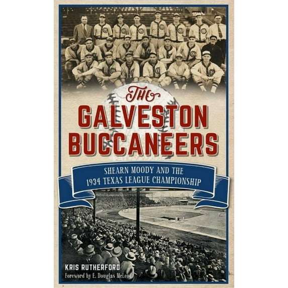The Galveston Buccaneers (Hardcover)