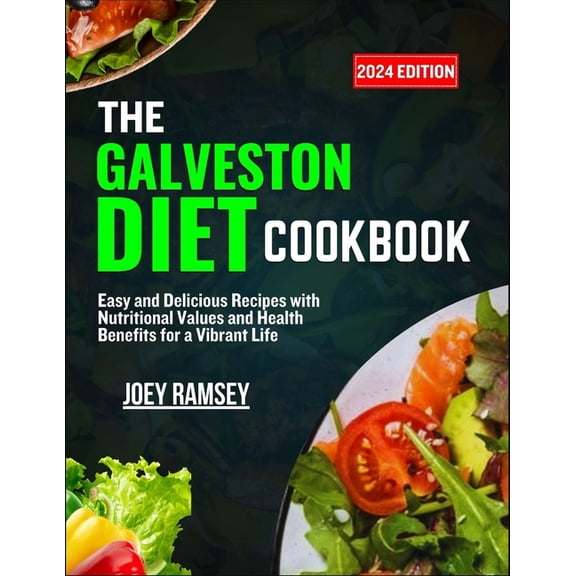 The Galveston Diet Cookbook 2024, (Paperback)