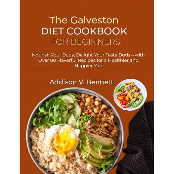 The Galveston Diet Cookbook for Beginners, (Paperback)