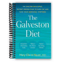 The Galveston Diet: The Doctor-Developed, Patient-Proven Plan to Burn Fat and Tame Your Hormonal Symptoms (Spiral Bound)