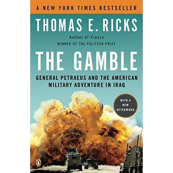 Pre-Owned The Gamble: General Petraeus and the American Military Adventure in Iraq Paperback