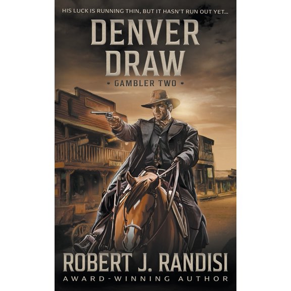 The Gambler Denver Draw: Gambler Book Two, (Paperback)