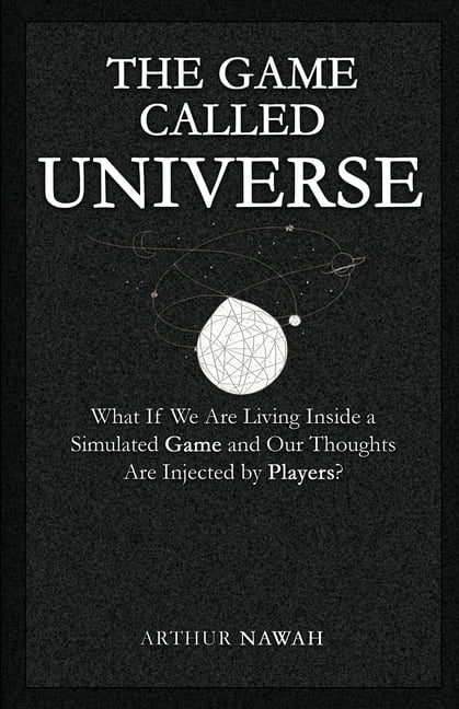 The Game Called Universe, (Paperback)