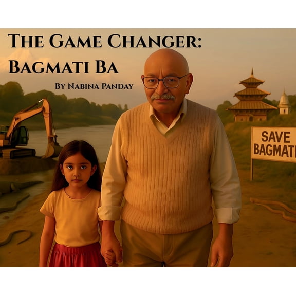 The Game Changer: Bagmati Ba, (Hardcover)