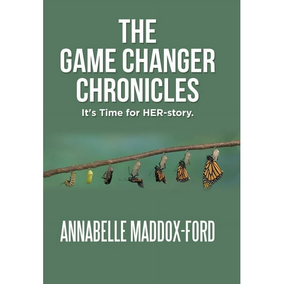 The Game Changer Chronicles (Hardcover)