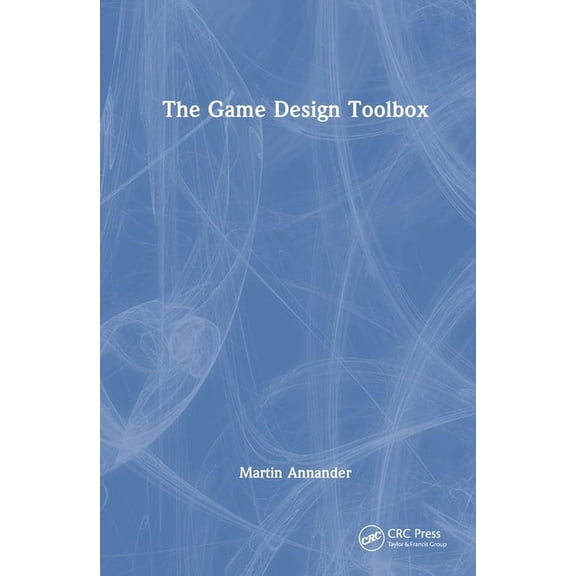 The Game Design Toolbox, (Hardcover)
