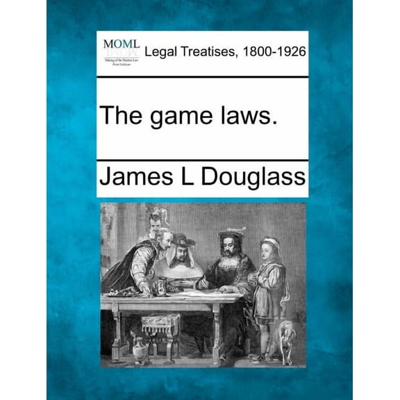 The Game Laws. (Paperback)