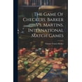 thumbnail image 1 of The Game Of Checkers. Barker Vs. Martins. International Match Games (Paperback), 1 of 1