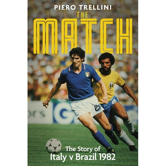 The Game : The Story of Italy v Brazil (Hardcover)