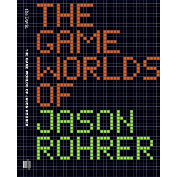 The Game Worlds of Jason Rohrer, (Paperback)