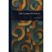 The Game of Logic, Paperback