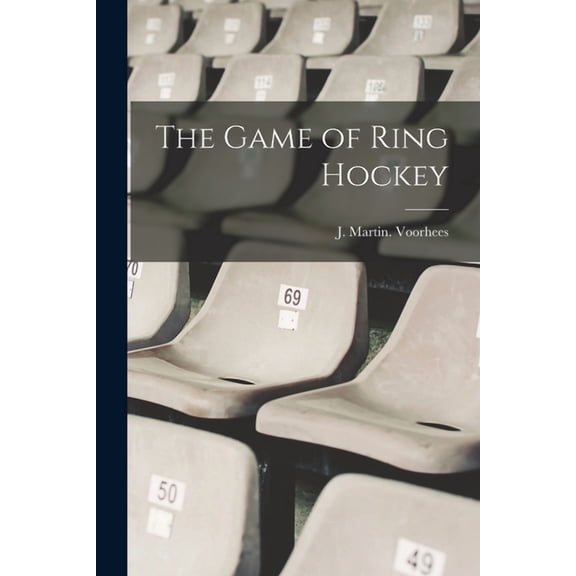 The Game of Ring Hockey (Paperback)
