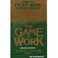 thumbnail image 1 of Pre-Owned The Game of Work: How to Enjoy Work As Much As Play (Paperback) 1883004039 9781883004033, 1 of 1