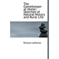 thumbnail image 1 of The Gamekeeper at Home : Sketches of Natural History and Rural Life (Large Print Edition) (Hardcover), 1 of 1