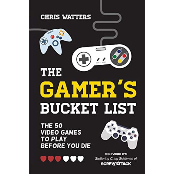 Pre-Owned The Gamer's Bucket List: The 50 Video Games to Play Before You Die Paperback