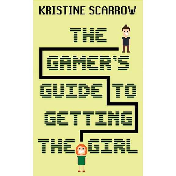 The Gamer's Guide to Getting the Girl (Paperback)