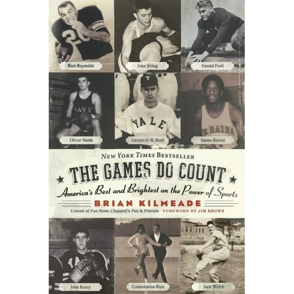 The Games Do Count: America's Best and Brightest on the Power of Sports, (Paperback)