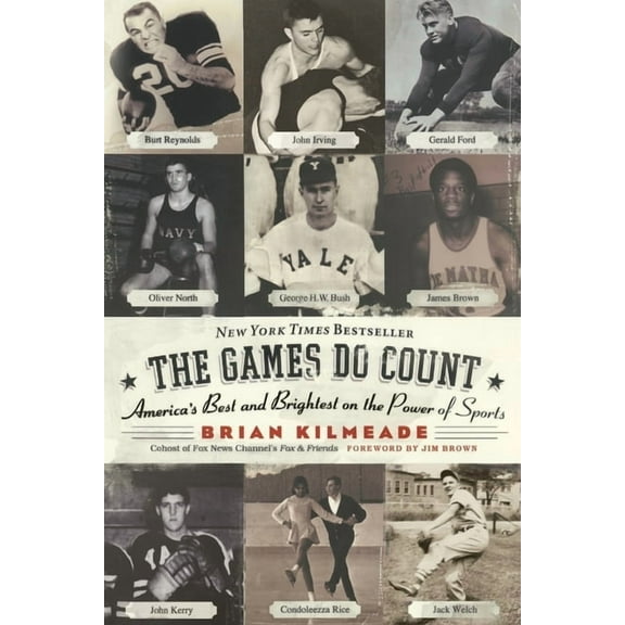 The Games Do Count: America's Best and Brightest on the Power of Sports, (Paperback)