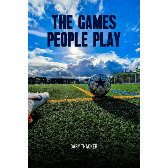 The Games People Play, (Paperback)