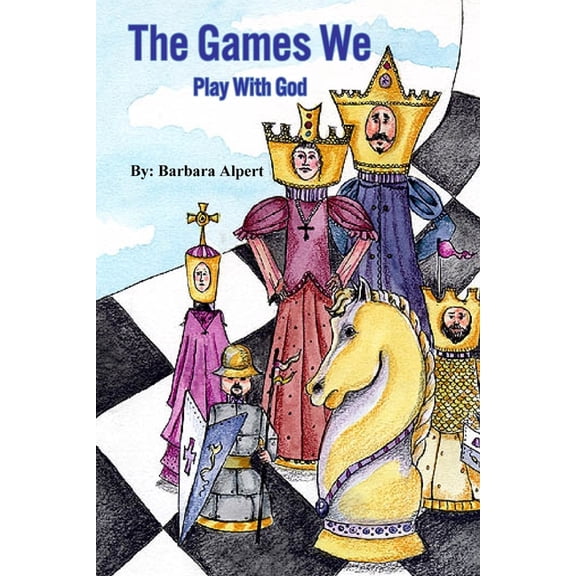 The Games We Play with God