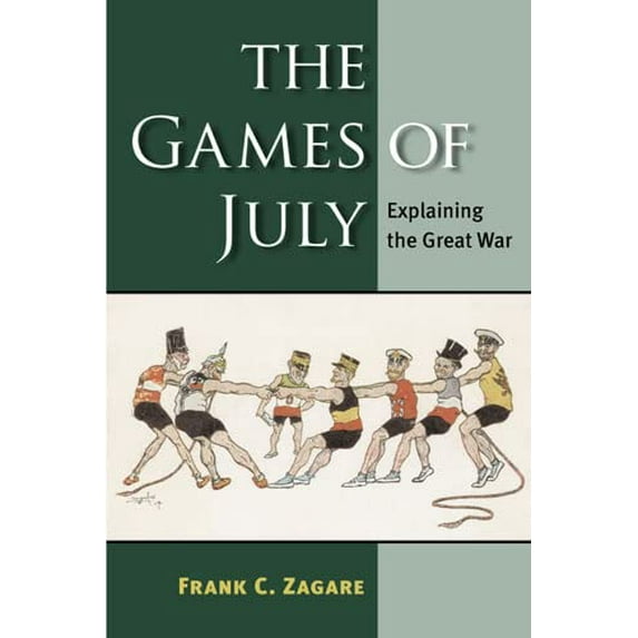 Pre-Owned The Games of July: Explaining the Great War Paperback