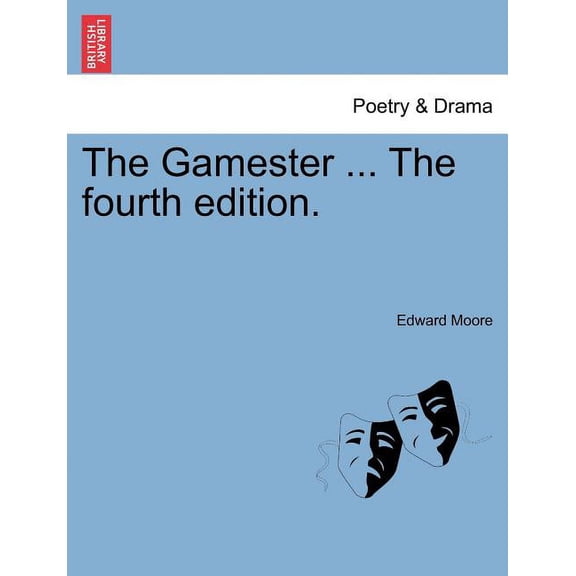 The Gamester ... (The Fourth Edition) (Paperback)