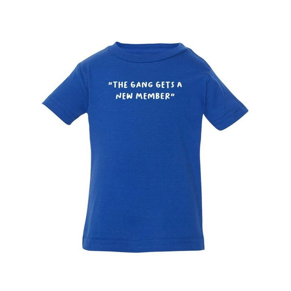 The Gang Gets A New Member T-Shirt Infant -Smartprints Designs,  18 Months