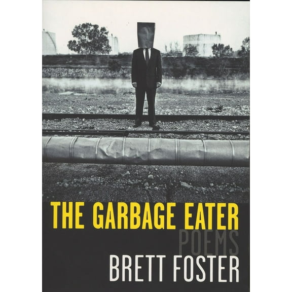The Garbage Eater : Poems (Paperback)
