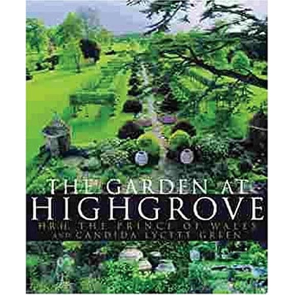 Pre-Owned The Garden At Highgrove (Paperback) by Wales Wales, Candida Lycett Green