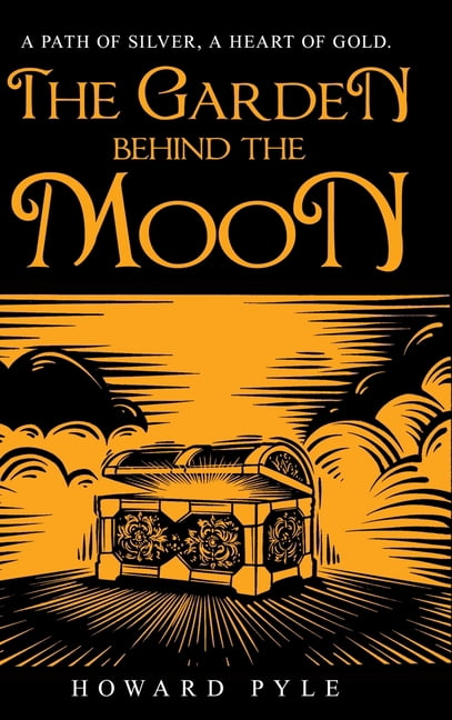 The Garden Behind the Moon, (Hardcover)