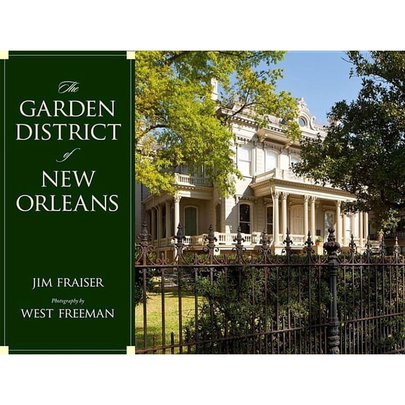The Garden District of New Orleans (Hardcover)